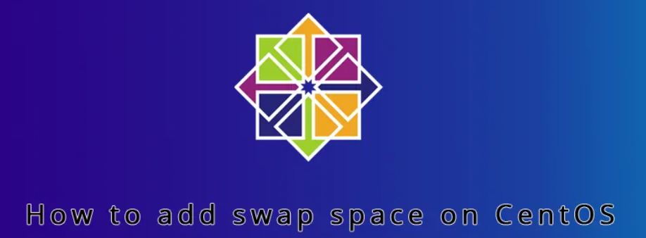 You are currently viewing How to Create a Swap file on CentOS 7